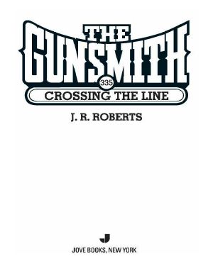 [The Gunsmith 335] • Crossing the Line